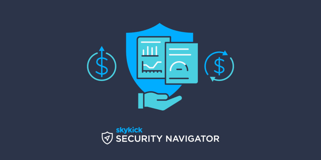 Security Navigator is a great conversation starter which you can use to upsell licensing and offer additional security services.